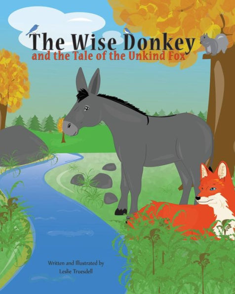 The Wise Donkey: and the tale of the unkind fox