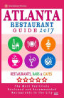 Atlanta Restaurant Guide 2017: Best Rated Restaurants in Atlanta - 500 restaurants, bars and cafés recommended for visitors, 2017