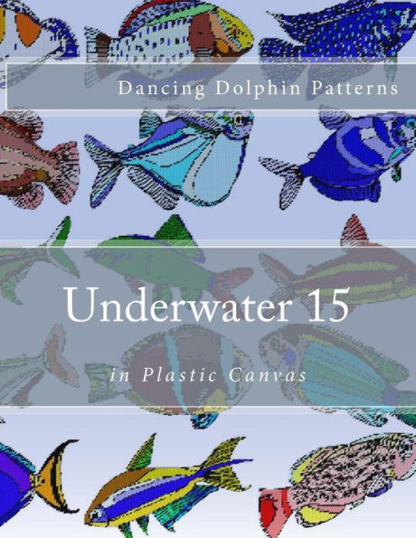 Dancing Dolphin Plastic Canvas Patterns 15: DancingDolphinPatterns.com  (Paperback)