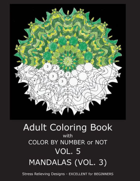 Adult Coloring Book With Color By Number or NOT - Mandalas Vol. 3