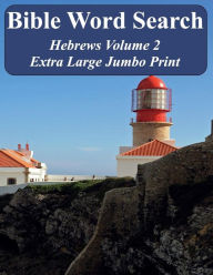 Title: Bible Word Search Hebrews Volume 2: King James Version Extra Large Jumbo Print, Author: T W Pope