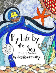 Title: My Life By the Sea, Author: Jessica Cratsley