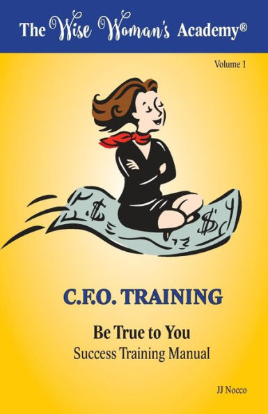 Be True to You ? Success Training Manual
