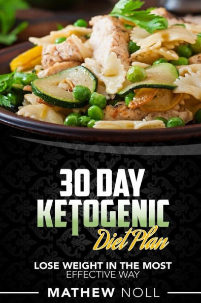 30-Day Ketogenic Diet Plan: Lose weight in the most effective way