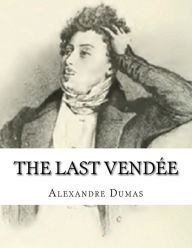 Title: The Last Vend, Author: Alexandre Dumas