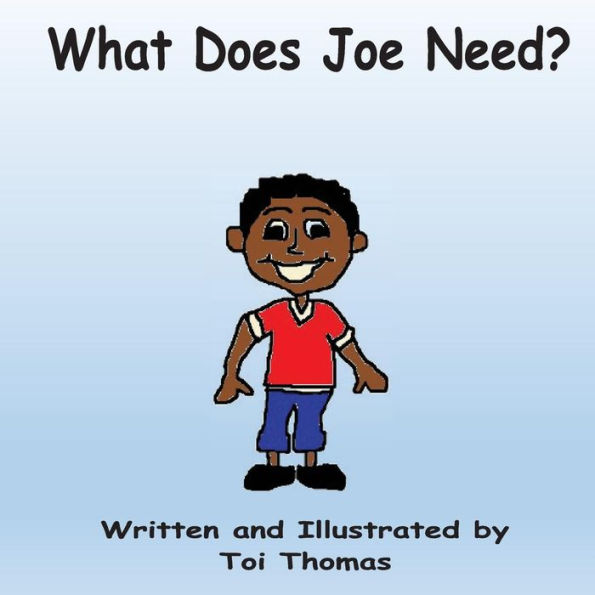 What Does Joe Need?