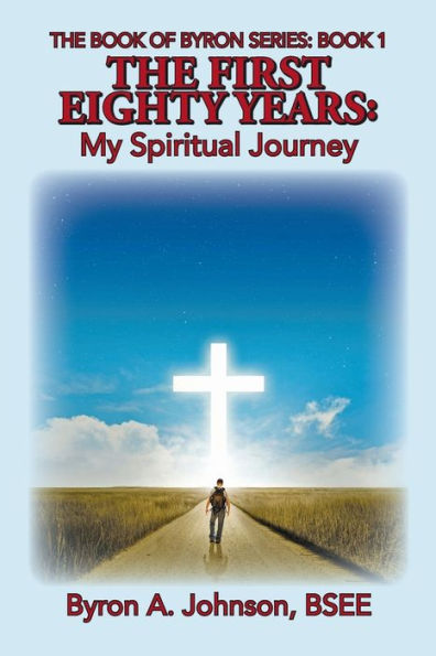 The First Eighty Years: My Spiritual Journey