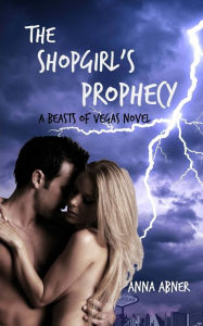 Title: The Shopgirl's Prophecy, Author: Anna Abner