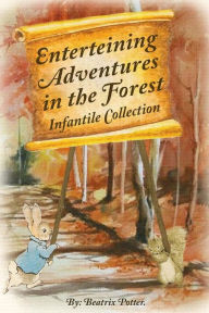 Title: Enterteining Adventures In The Forest: Infantile Collection, Author: Joseph Rodriguez