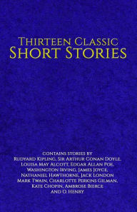 Title: Thirteen Classic Short Stories, Author: Arthur Conan Doyle