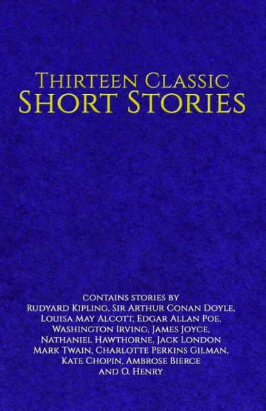 Thirteen Classic Short Stories