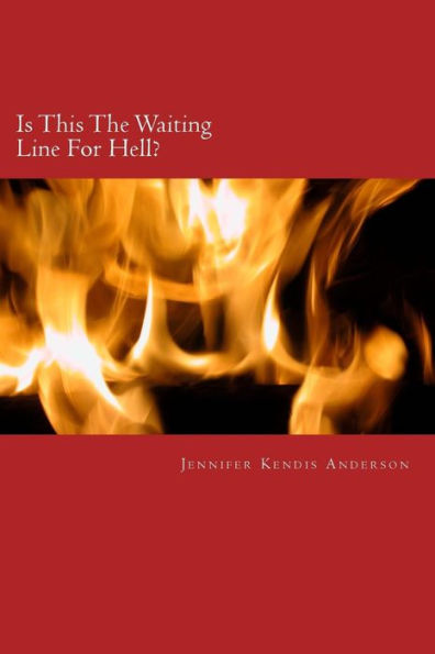 Is This The Waiting Line For Hell?