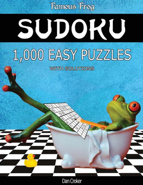 Famous Frog Sudoku 1,000 Easy Puzzles With Solutions: A Bathroom Sudoku Series 2 Book