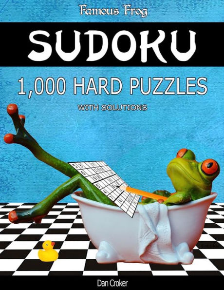 Famous Frog Sudoku 1,000 Hard Puzzles With Solutions: A Bathroom Sudoku Series 2 Book