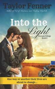 Title: Into the Light, Author: Taylor Fenner