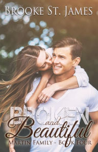 Title: Broken and Beautiful, Author: Brooke St. James