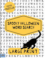 Title: Spooky Halloween Word Search: Large Print Word Search, Word Search Book, Halloween Puzzles, Word Find, Author: Puzzle Pyramid