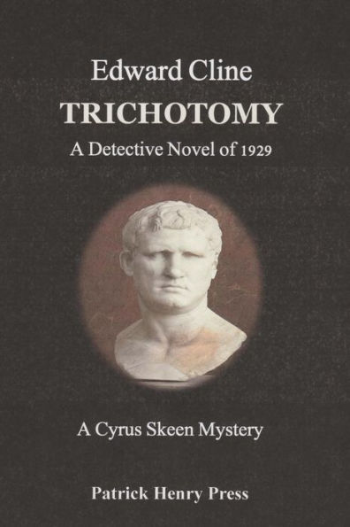 Trichotomy: A Detective Novel of 1929