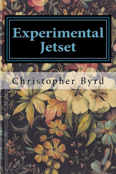 Experimental Jetset: Volume 7 of The Adventures of Byrdman