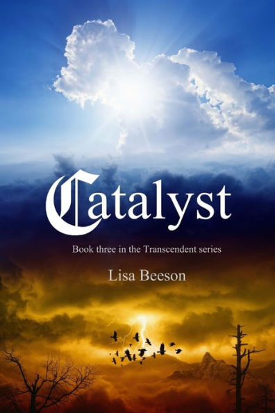 Catalyst: Transcendent series Book 3
