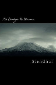 Title: La Cartuja de Parma, Author: Stendhal