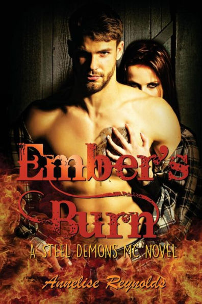 Ember's Burn: A Steel Demons MC Novel