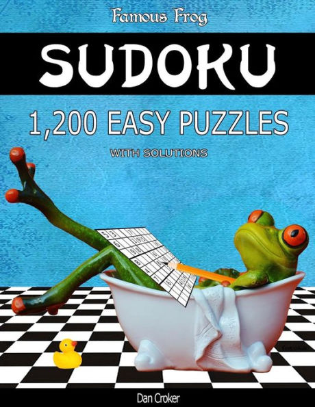 Famous Frog Sudoku 1,200 Easy Puzzles With Solutions: A Bathroom Sudoku Series 2 Book