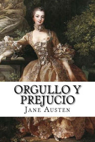 Title: Orgullo y Prejucio Jane Austen, Author: Jane Austen