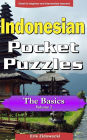 Indonesian Pocket Puzzles - The Basics - Volume 2: A collection of puzzles and quizzes to aid your language learning