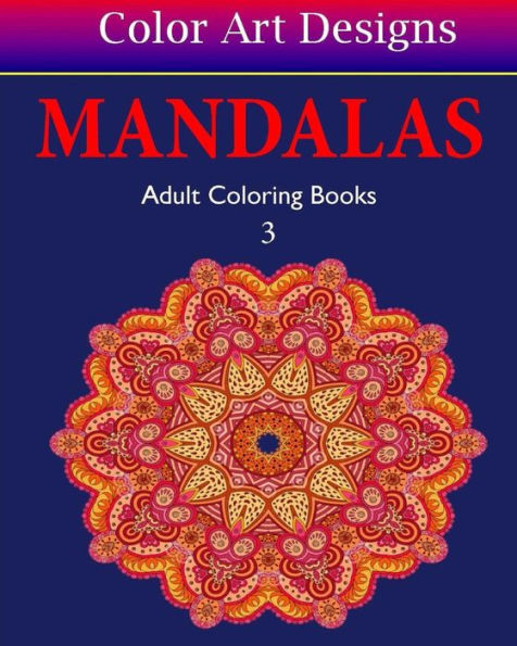 Mandalas: Adult Coloring Books - 3