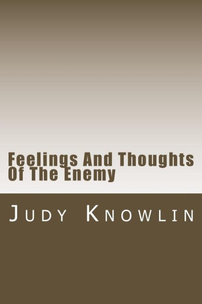 Feelings And Thoughts Of The Enemy