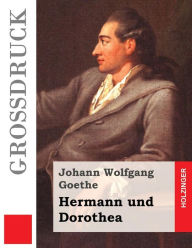 Title: Hermann und Dorothea, Author: Johann Wolfgang Goethe