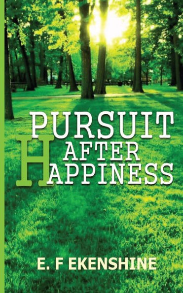 Pursuit after happiness