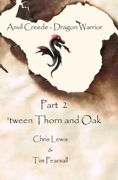 'tween Thorn and Oak