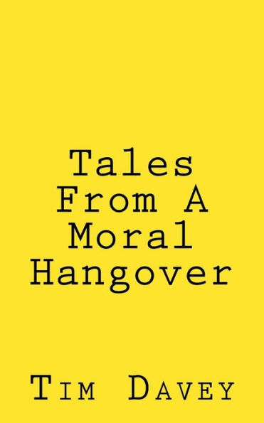 Tales From A Moral Hangover