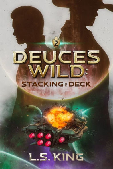 Deuces Wild: Stacking the Deck
