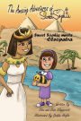 The Amazing Adventures of Sweet Sophia: Sweet Sophia Meets Cleopatra