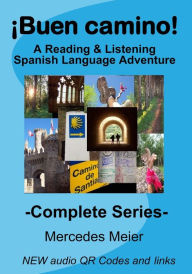 Title: ï¿½Buen camino! - Complete - COLOR 7x10: A Spanish Reading & Listening Language Learning, Author: Mercedes Meier