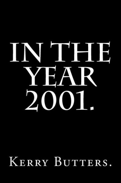 In the Year 2001.
