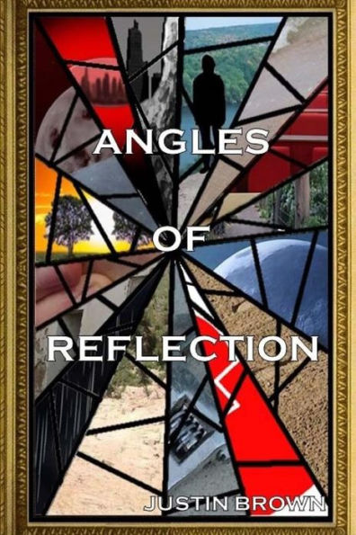 Angles of Reflection: An Anthology of Short Stories and Poems