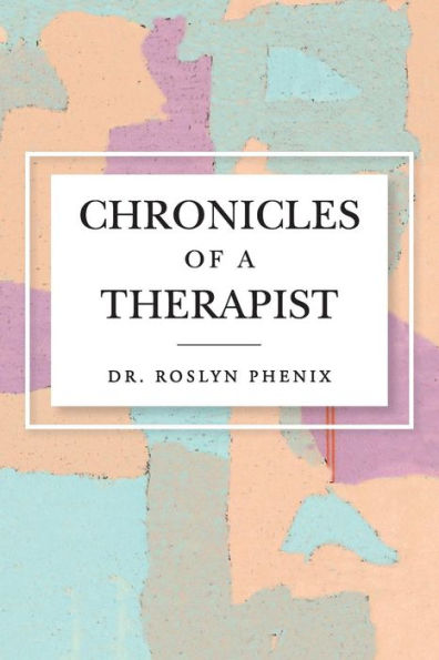 Chronicles of a Therapist
