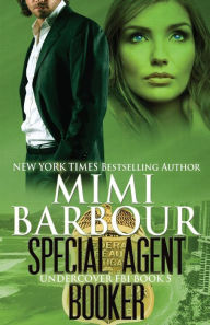 Title: Special Agent Booker, Author: Mimi Barbour