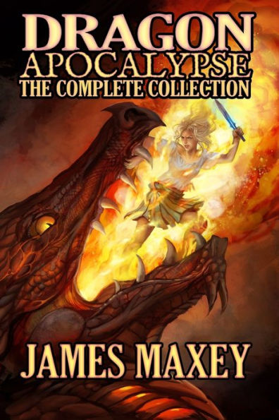 Dragon Apocalypse: The Complete Collection