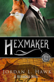 Title: Hexmaker, Author: Jordan L Hawk