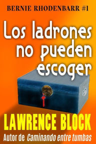 Title: Los ladrones no pueden escoger, Author: Jordi Garcia