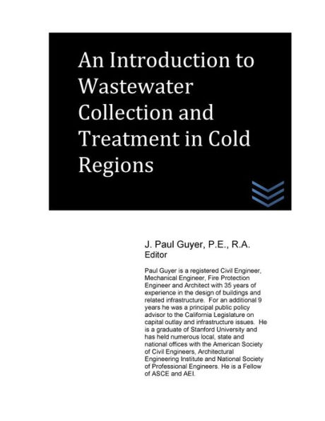 An Introduction to Wastewater Collection and Treatment in Cold Regions