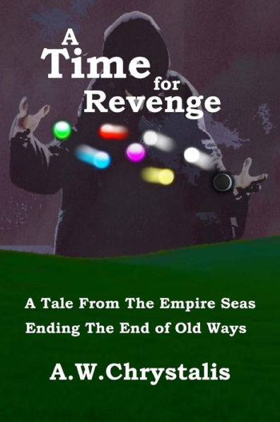 A Time for Revenge: A Tale from The Empire Seas