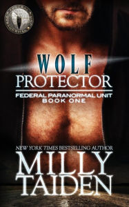 Title: Wolf Protector, Author: Milly Taiden