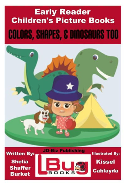 Colors, Shapes, & Dinosaurs Too - Early Reader - Children's Picture Books