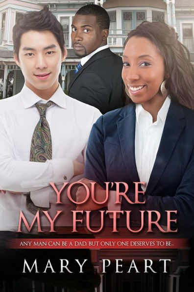 You're My Future: A Billionaire BWAM Romance